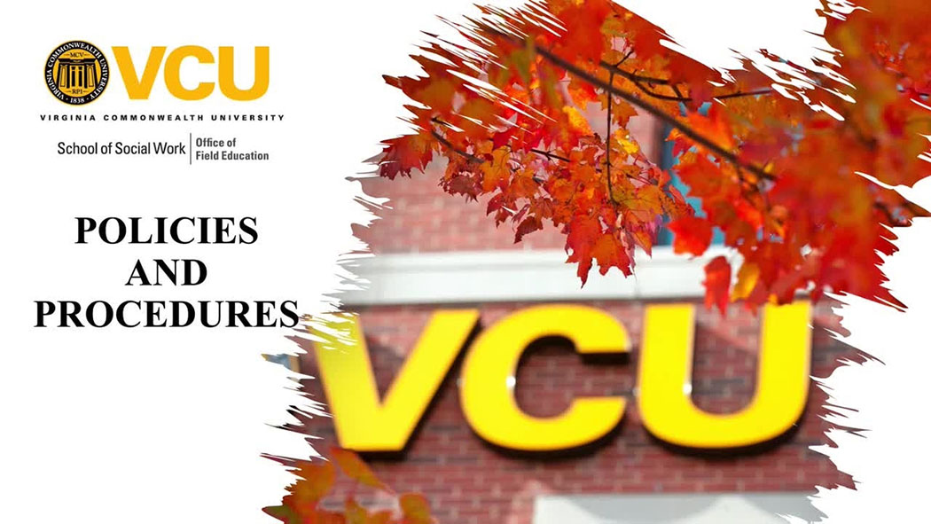 Polices & Procedures - VCU School of Social Work - Office of Field Education